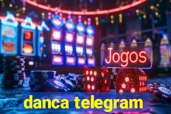 danca telegram